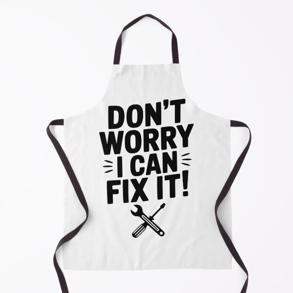 Item preview, Don't Worry I Can Fix It! designed and sold by Frank Ring.