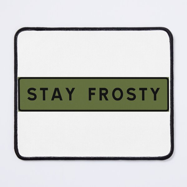 Item preview, Stay frosty designed and sold by ALF2023.