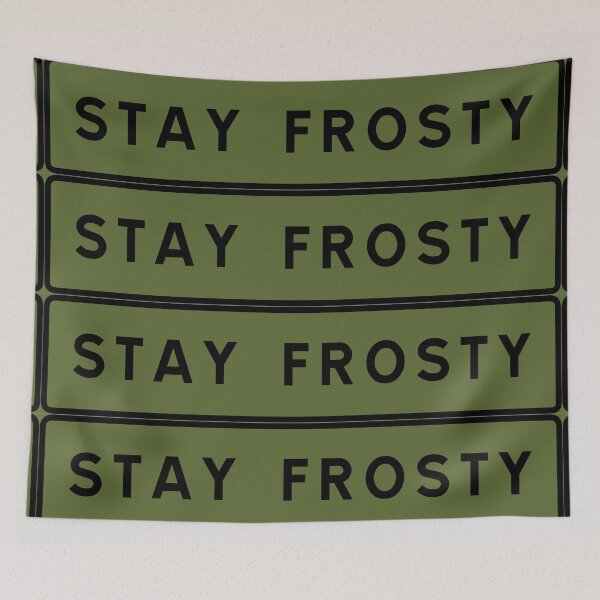 Item preview, Stay frosty designed and sold by ALF2023.