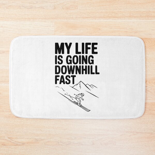 Item preview, My Life is Going Downhill Fast designed and sold by Frank Ring.