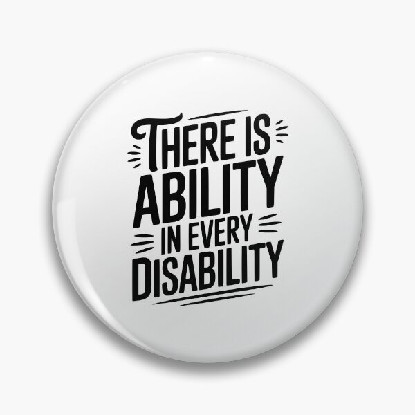 Item preview, There is Ability in Every Disability designed and sold by Frank Ring.