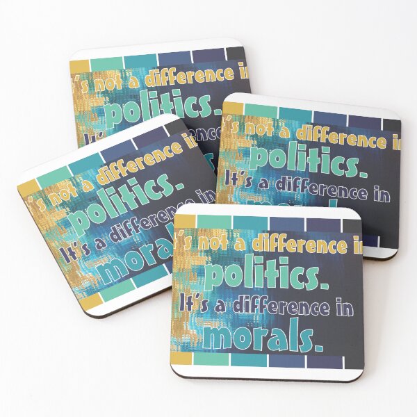Item preview, It's not a difference in politics, it's a difference in morals designed and sold by The Amber Bird.
