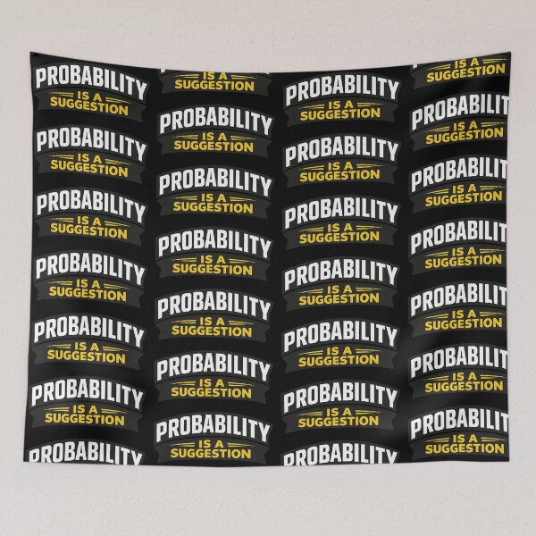 Item preview, Probability Is A Suggestion Funny Math Humor Quote Design designed and sold by TeeTimeTreasure.