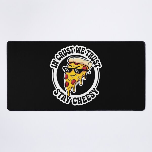 Item preview, In Crust We Trust Pizza Stay Cheesy Funny Graphic designed and sold by PixelQ.