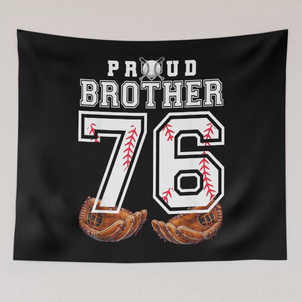 Item preview, Proud Brother Baseball Player Number 76 Sibling Support designed and sold by PamQBennett.