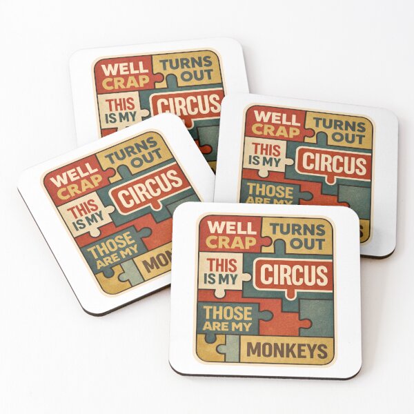 Item preview, Well Crap This Is My Circus Those Are My Monkeys Funny Monkey Quote Design designed and sold by TomoMadeIt.