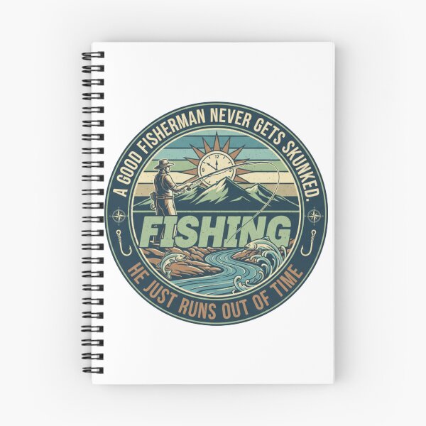 Item preview, A Good fisherman never gets skunked. He just runs out time. designed and sold by BeastandBanshiLLC.