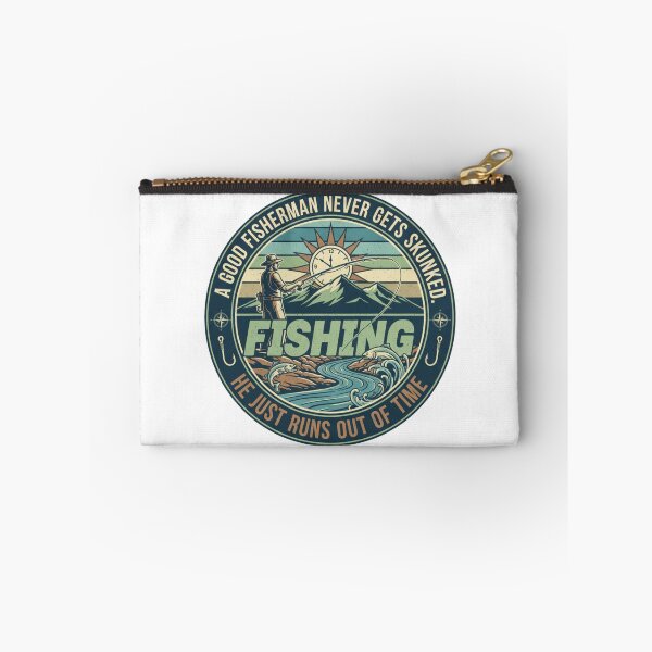 Item preview, A Good fisherman never gets skunked. He just runs out time. designed and sold by BeastandBanshiLLC.