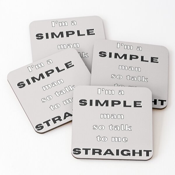 Item preview, I'm a Simple Man So Talk To Me Straight Funny Sarcastic Design designed and sold by Ladys-Gents.