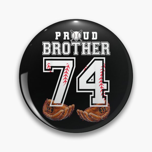 Item preview, Proud Brother Baseball Player Number 74 Sibling Support designed and sold by PamQBennett.