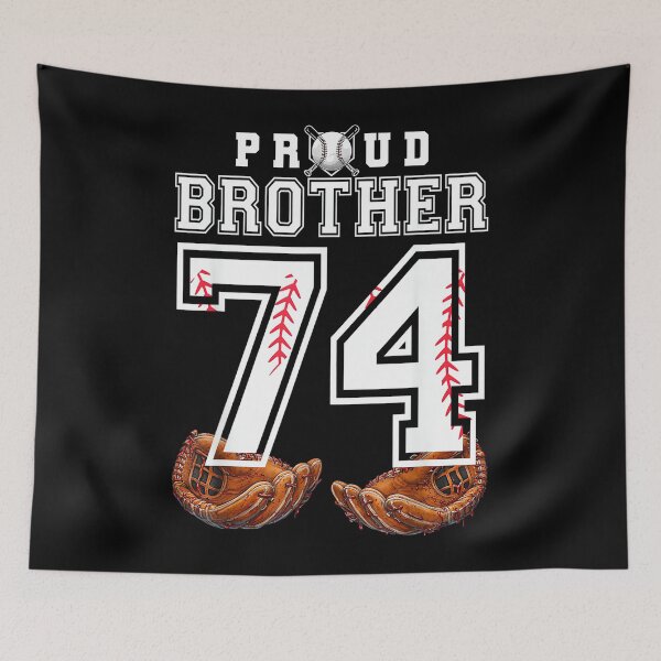 Item preview, Proud Brother Baseball Player Number 74 Sibling Support designed and sold by PamQBennett.