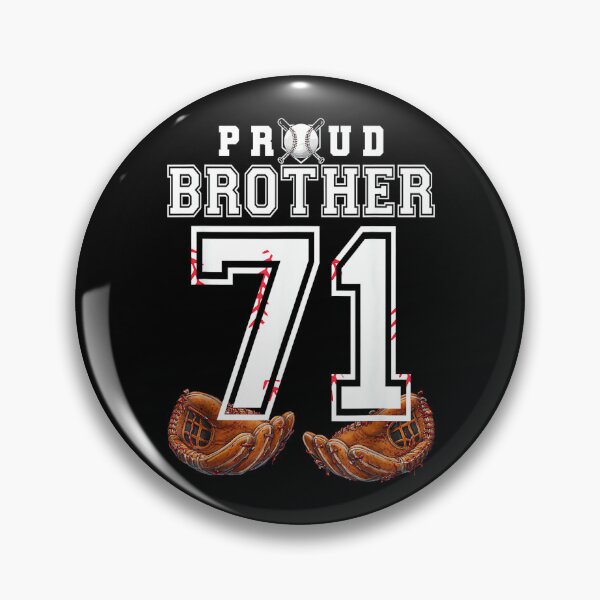Item preview, Proud Brother Baseball Player Number 71 Sibling Support designed and sold by PamQBennett.