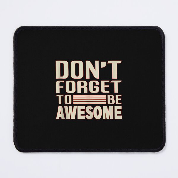 Item preview, Don’t Forget to Be Awesome – Retro Motivational designed and sold by PamQBennett.
