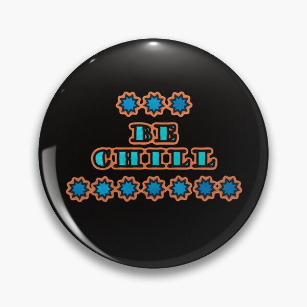Item preview, Be Chill designed and sold by Vesper Designs.