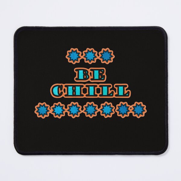 Item preview, Be Chill designed and sold by Vesper Designs.
