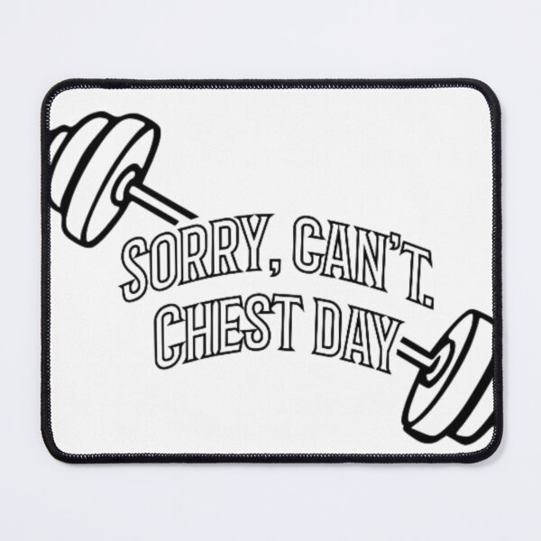 Item preview, Sorry, chest day designed and sold by NewKomarts.