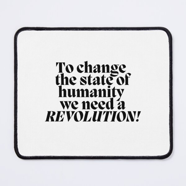 Item preview, To change the state of humanity we need a REVOLUTION!1 designed and sold by Finds.