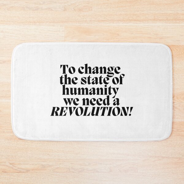 Item preview, To change  the state of humanity  we need a REVOLUTION!1 designed and sold by Finds.