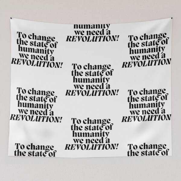 Item preview, To change  the state of humanity  we need a REVOLUTION!1 designed and sold by Finds.