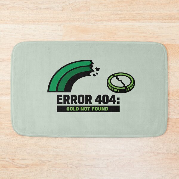 Item preview, Error 404 Gold Not Found designed and sold by Fanverse Merchandise.
