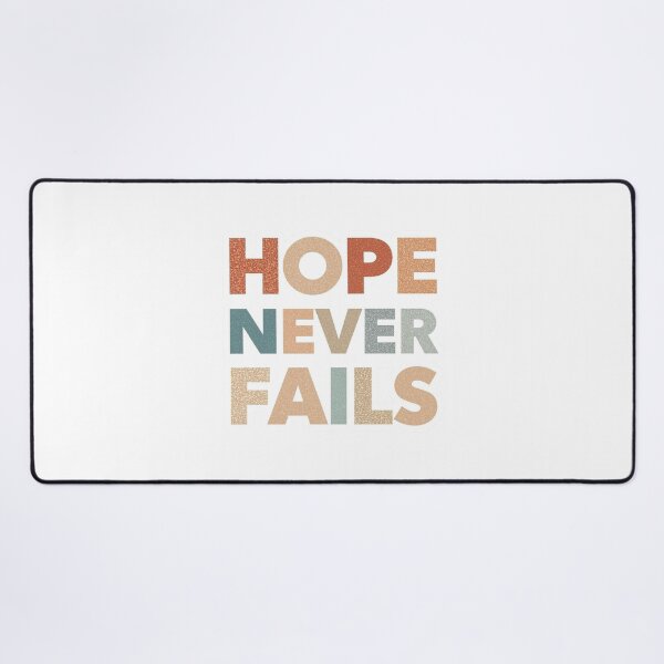 Item preview, Hope Never Fails designed and sold by Sunniz.