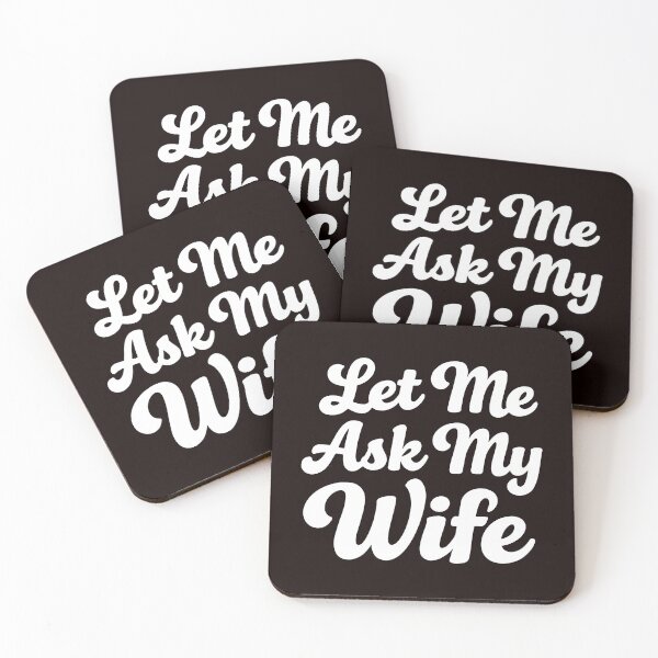 Item preview, Let Me Ask My Wife : funny family humor  designed and sold by Fliflat.