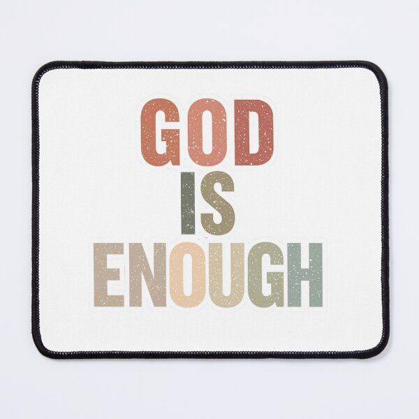 Item preview, God Is Enough Christian designed and sold by Sunniz.
