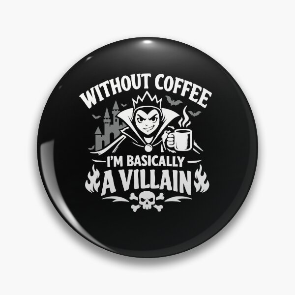 Item preview, Without Coffee I’m A Villain designed and sold by ChunkByChunk.