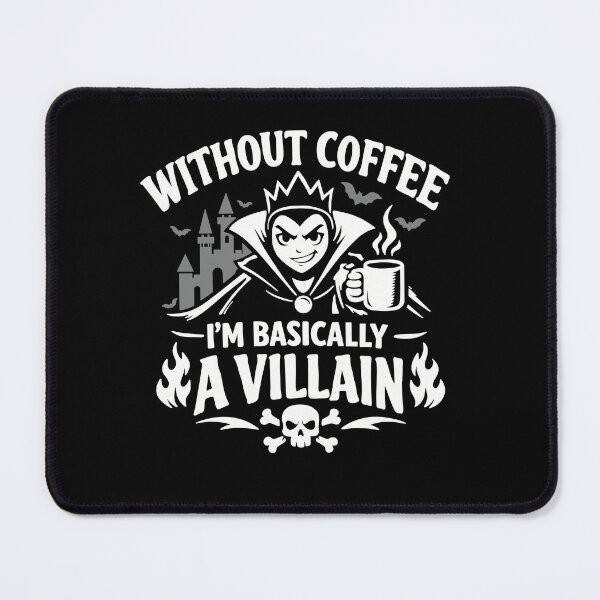 Item preview, Without Coffee I’m A Villain designed and sold by ChunkByChunk.