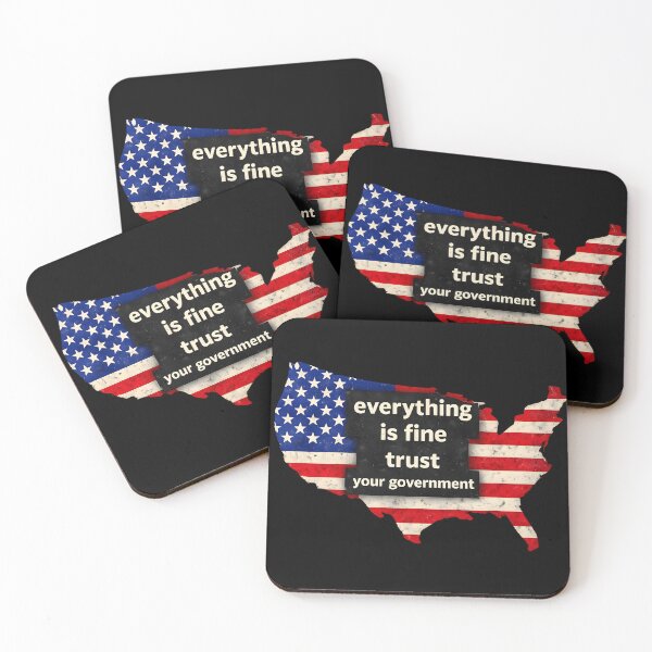 Item preview, Everything is Fine Trust Your Government Political  designed and sold by gear-posters.