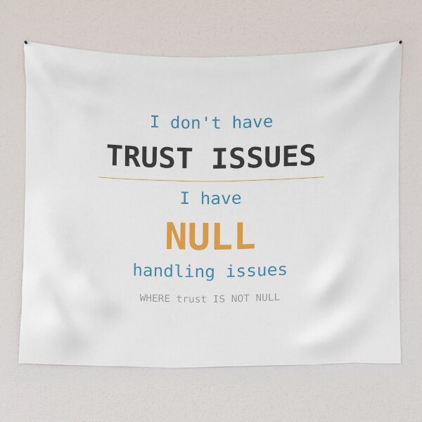 Item preview, SQL NULL Handling Trust Issues Programmer Humour designed and sold by ShirtDotExe.