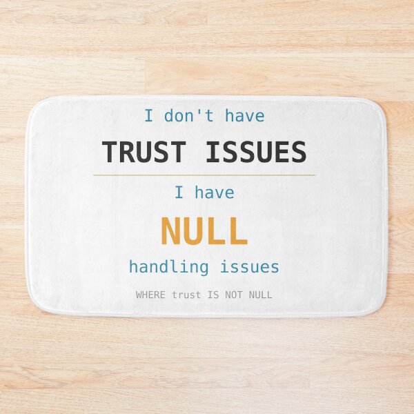 Item preview, SQL NULL Handling Trust Issues Programmer Humour designed and sold by ShirtDotExe.