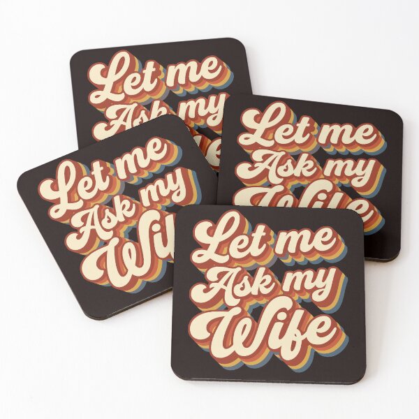 Item preview, Let Me Ask My Wife : funny family humor  designed and sold by Fliflat.