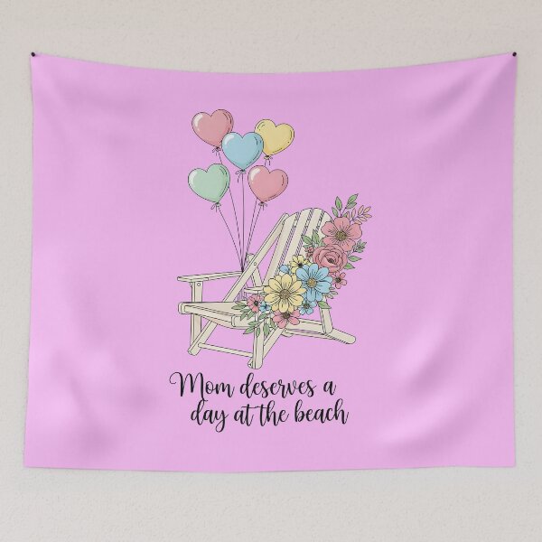 Item preview, Mom Deserves a Day at the Beach – Beach Chair with Flowers and Heart Balloons designed and sold by Sea Gem.