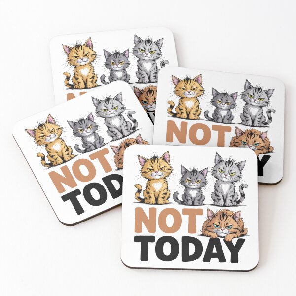 Item preview, Not Today Cats designed and sold by J-CCreations.
