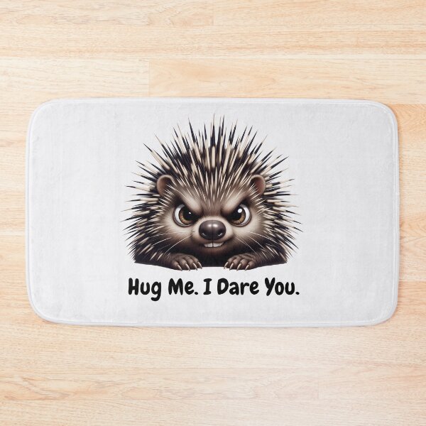 Item preview, Funny Porcupine "Hug Me. I Dare You." - Sarcastic Humor designed and sold by QuirkySpark.