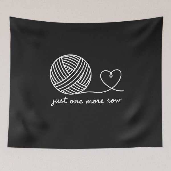 Item preview, Just One More Row, Funny Knitting Sarcastic Quote designed and sold by Fliflat.