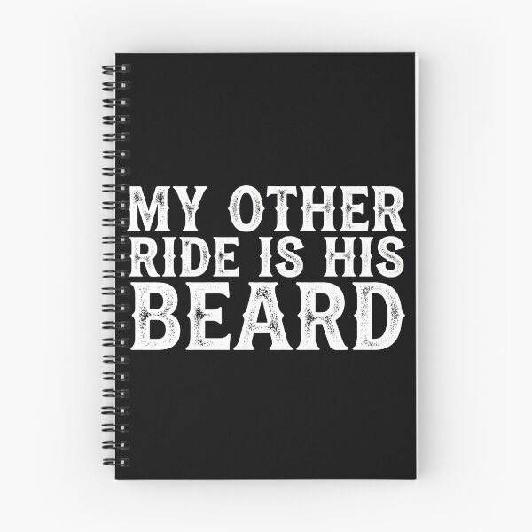 Item preview, MY OTHER RIDE IS HIS BEARD Funny Beard Humor Quote designed and sold by VGAfanatic.