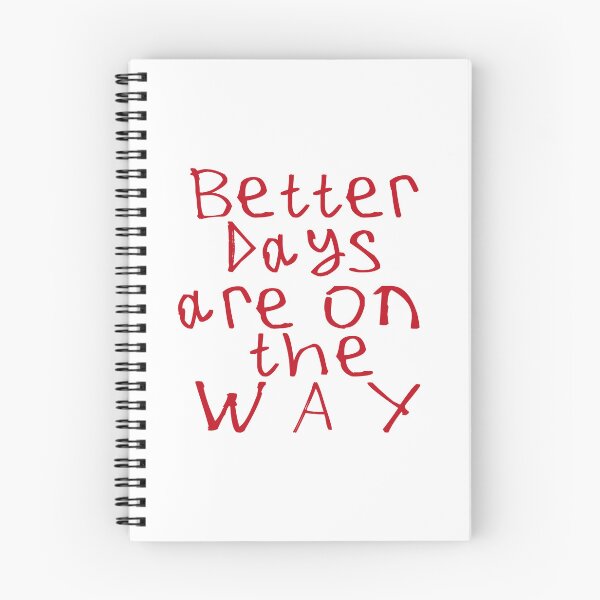 Item preview, Better Days Are on The Way designed and sold by kinpirks.
