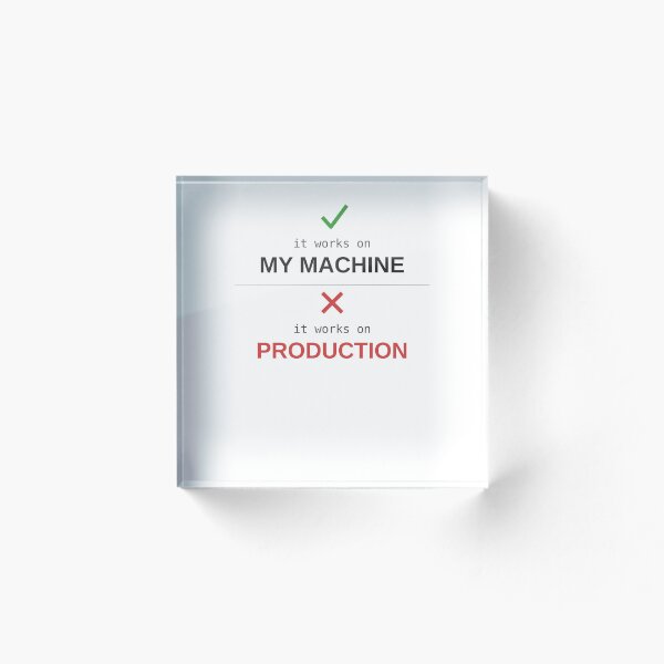 Item preview,  It Works On My Machine Not Production Developer Humour designed and sold by ShirtDotExe.