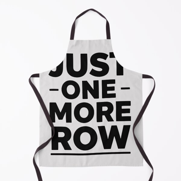 Item preview, Just One More Row, Funny Knitting Sarcastic Quote designed and sold by Fliflat.