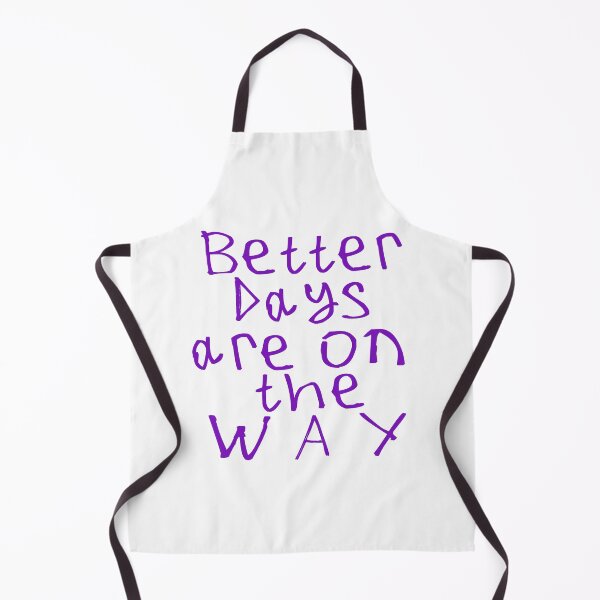 Item preview, Better Days Are on The Way designed and sold by kinpirks.