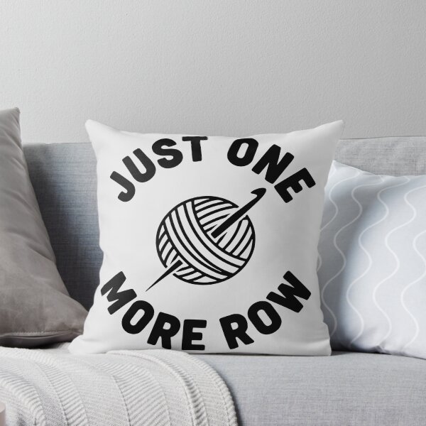 Item preview, Just One More Row, Funny Knitting Sarcastic Quote designed and sold by Fliflat.