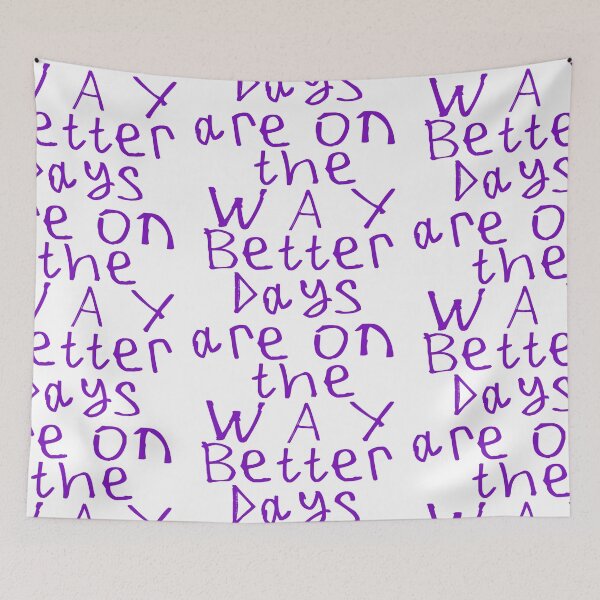 Item preview, Better Days Are on The Way designed and sold by kinpirks.