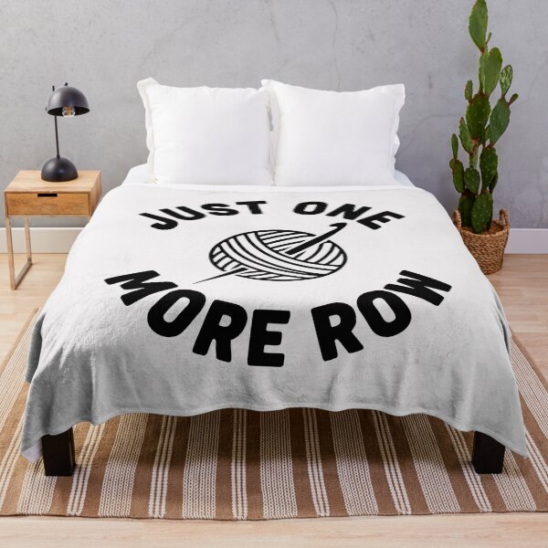 Item preview, Just One More Row, Funny Knitting Sarcastic Quote designed and sold by Fliflat.
