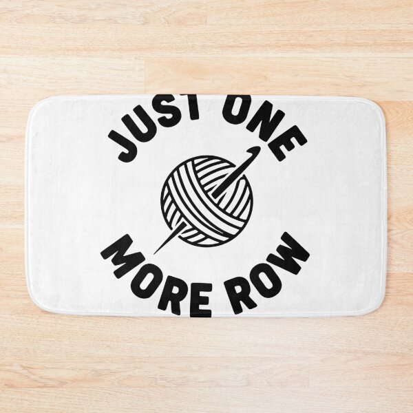 Item preview, Just One More Row, Funny Knitting Sarcastic Quote designed and sold by Fliflat.