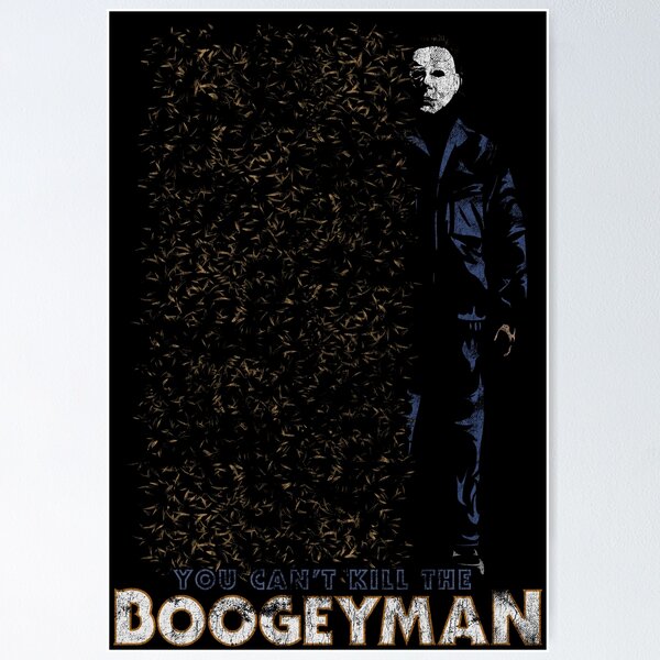 Item preview, Halloween Michael Myers You Can't Kill The Boogeyman Distressed designed and sold by Power Up Prints.