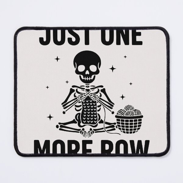 Item preview, Just One More Row, Funny Knitting Sarcastic Quote designed and sold by Fliflat.