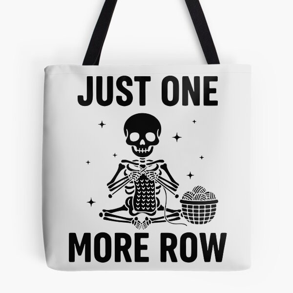 Item preview, Just One More Row, Funny Knitting Sarcastic Quote designed and sold by Fliflat.