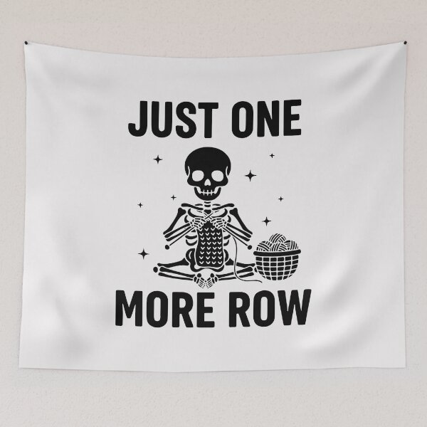 Item preview, Just One More Row, Funny Knitting Sarcastic Quote designed and sold by Fliflat.